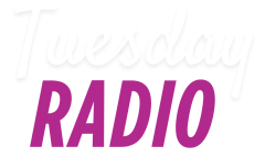 Tuesday Radio